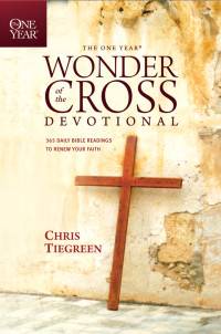 Tiegreen, Chris, Walk Thru the Bible — The One Year Wonder of the Cross Devotional