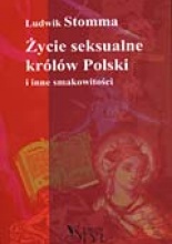 Ludwik Stomma — Zycie seksualne królów Polski