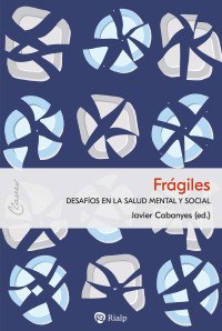 Javier Cabanyes Truffino — Frágiles