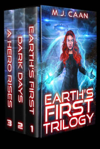 M. J. Caan — Earth's First Trilogy Box Set - Omnibus