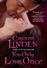 Linden, Caroline — You Only Love Once