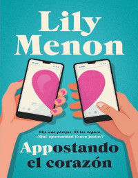 Lily Menon — Appostando el corazón