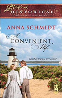 Anna Schmidt — A Convenient Wife