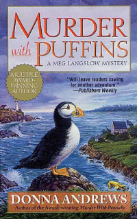 Donna Andrews [Andrews, Donna] — Murder With Puffins