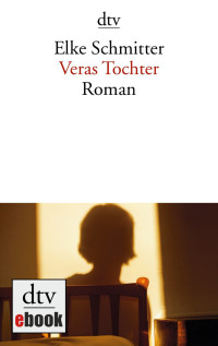 Schmitter, Elke — Veras Tochter