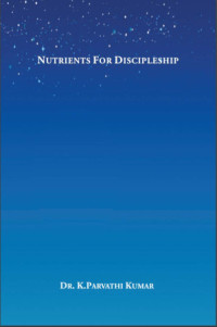 K. Parvathi Kumar — Nutrients for Discipleship