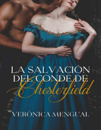 Verónica Mengual — La salvación del conde de Chesterfield