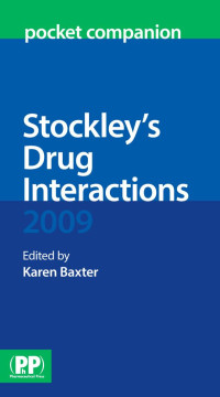 Baxter K., (Ed.), (2009) — Stockley's Drug Interactions (2009) Pocket Companion - Pharmaceutical Press-RPS