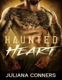 Juliana Conners [Conners, Juliana] — Haunted Heart: A Halloween Bad Boy Romance Novella