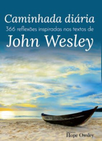 Hope Owsley — Caminhada diária de John Wesley