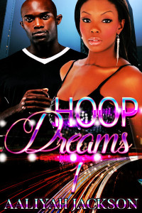 Aaliyah Jackson — Hoop Dreams #1: Urban Romance
