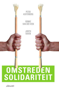 Achterberg, Peter., Raven, Judith., Veen, Romke Jan van der — Omstreden solidariteit