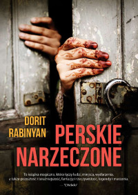 Dorit Rabnyan — Perskie narzeczone