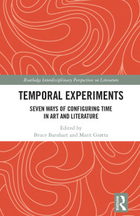 Bruce Barnhart;Marit Grtta; & Marit Grøtta — Temporal Experiments