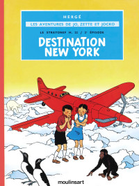 Hergé — Jo Zette et Jocko, tome 2 : Destination New York