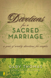 Thomas, Gary — Devotions for a Sacred Marriage