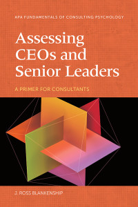 J. Ross Blankenship; — Assessing CEOs and Senior Leaders