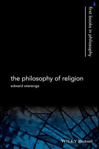 Edward R. Wierenga — The Philosophy of Religion