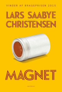 Lars Saabye Christensen — Magnet