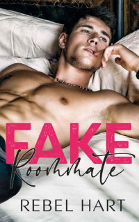 Rebel Hart — Fake Roommate