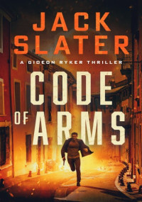 Jack Slater — Code of Arms