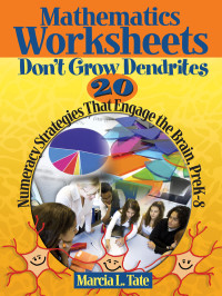 Tate, Marcia L.; — Mathematics Worksheets Don't Grow Dendrites