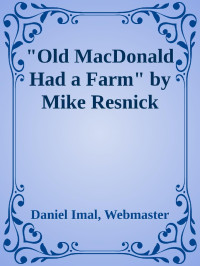 Mike Resnick — Old MacDonald Had a Farm