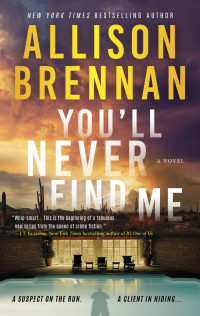 You'll Never Find Me — Allison Brennan