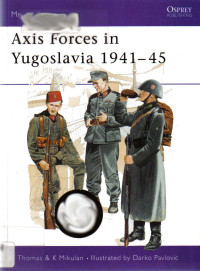 Nigel Thomas — Axis Forces in Yugoslavia 1941–45