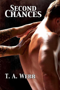 Webb, T. A. [Webb, T. A.] — Second Chances