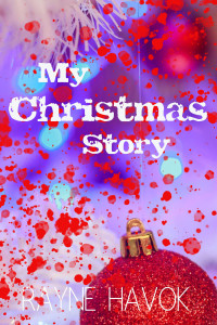 Havok, Rayne — My Christmas Story