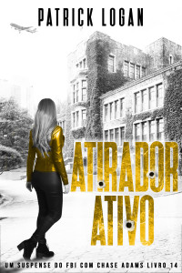 Patrick Logan — Atirador Ativo