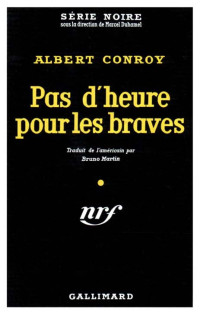 Albert Conroy — Pas d'heure pour les braves