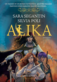 Silvia Poli e Sara Segantin — Alika