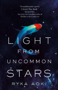 Ryka Aoki — Light From Uncommon Stars