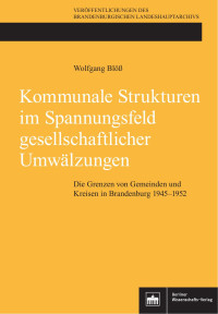 Wolfgang Blöß — Kommunale Strukturen im Spannungsfeld gesellschaftlicher Umwälzungen