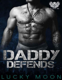 Lucky Moon — Daddy Defends (The Drifters MC Book 3)