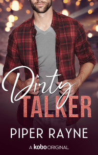 Piper Rayne — Vrijgezelle Vaders Boek 2: Dirty talker