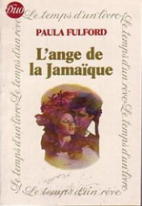Paula Fulford — L'ange de la Jamaïque 