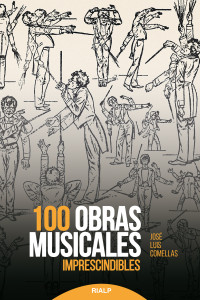 José Luis Comellas — 100 obras musicales imprescindibles