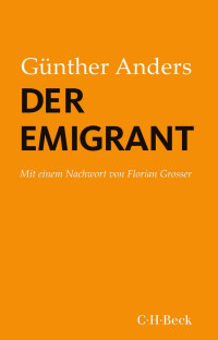 Günther Anders — Der Emigrant