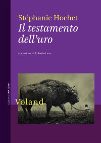 Stéphanie Hochet — Il testamento dell’uro