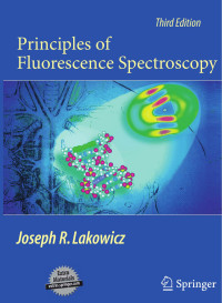 Joseph R. Lakowicz — Principles of Fluorescence Spectroscopy