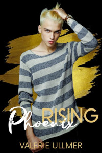 Valerie Ullmer — Phoenix Rising (A MMM Romance)