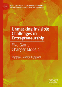 Rajagopal · Ananya Rajagopal — Unmasking Invisible Challenges in Entrepreneurship