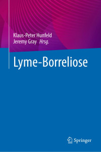 Klaus-Peter Hunfeld, Jeremy Gray — Lyme-Borreliose