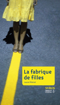 Laure Mistral & Mistral Laure — La fabrique de filles