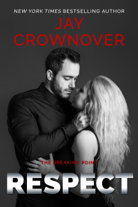 Crownover, Jay — [The Breaking Point 03] • Respect