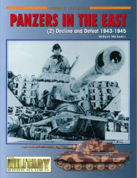 Robert Michulec — Panzers in the East (2) Decline and Defeat 1943-1945