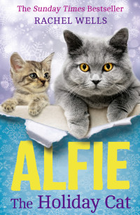 Рейчел Уэллс — Alfie The Holiday Cat